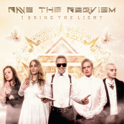 Rave The Reqviem : I Bring the Light